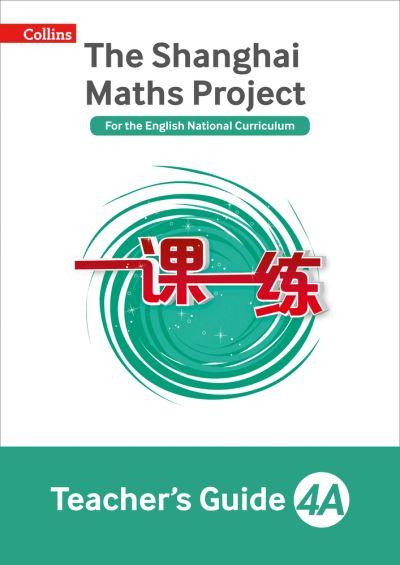 The Shanghai Maths Project. Year 4A Teacher's Guide