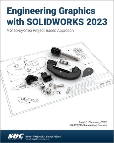 Engineering Graphics With SolidWorks 2023