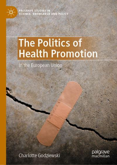The Politics of Health Promotion in the European Union