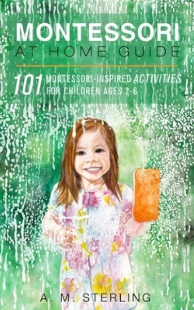 Montessori At Home Guide