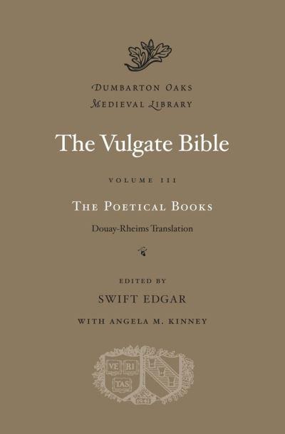 The Vulgate Bible Volume III The Poetical Books