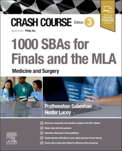 1000 SBAs For Finals and the MLA. Medicine and Surgery