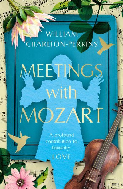 Meetings With Mozart