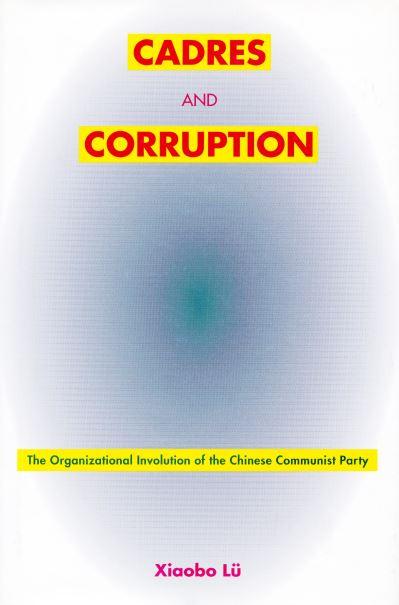 Cadres and Corruption