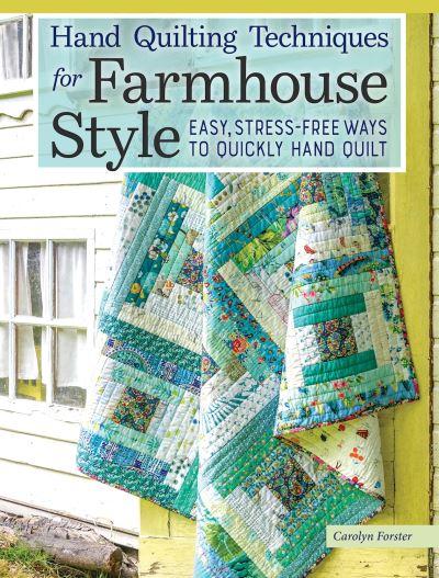 Hand Quilting Techniques For Farmhouse Style