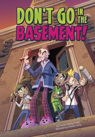 Don't Go in the Basement!