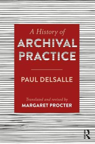 A History of Archival Practice