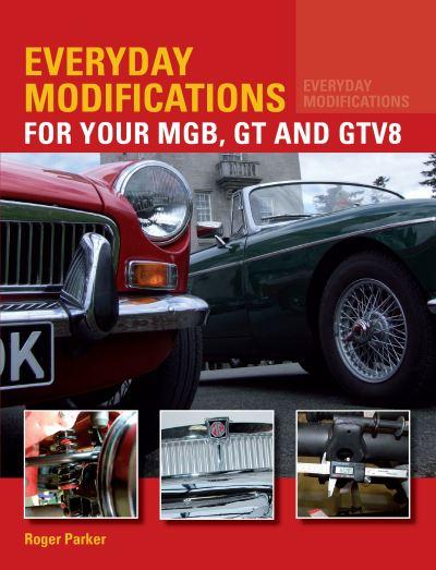 Everyday Modifications For Your MGB, GT and GTV8