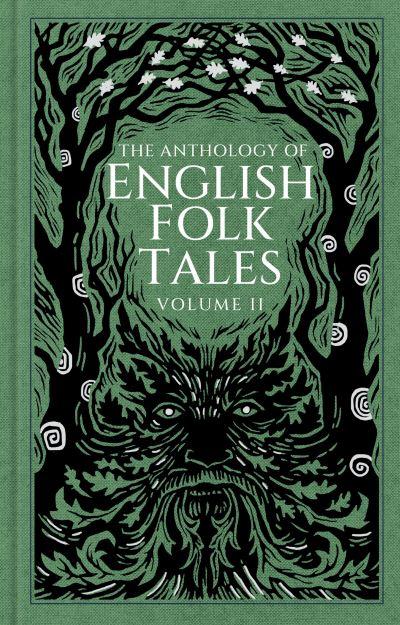 The Anthology of English Folk Tales. Volume II