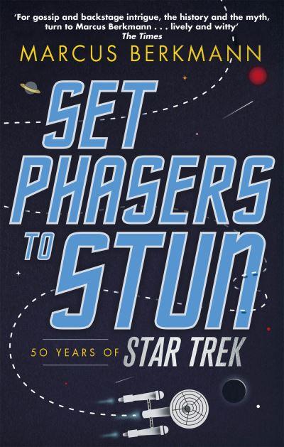 Set Phasers To Stun