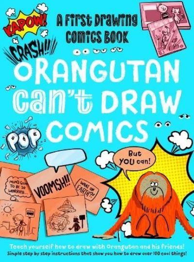 Orangutan Can't Draw Comics, but You Can!