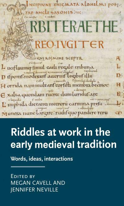 Riddles At Work in the Early Medieval Tradition