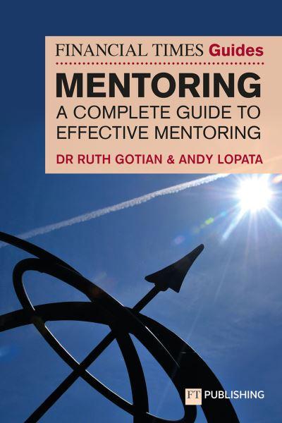 The Financial Times Guide To Mentoring