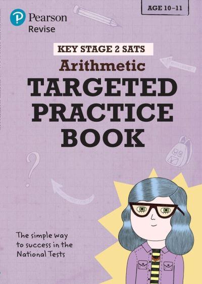 Pearson REVISE Key Stage 2 SATs Maths Number, Ratio, Algebra