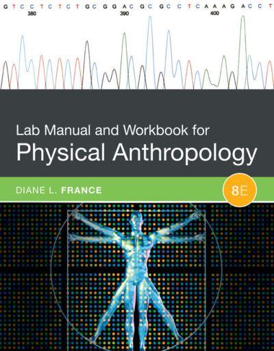 Lab Manual and Workbook For Physical Anthropology