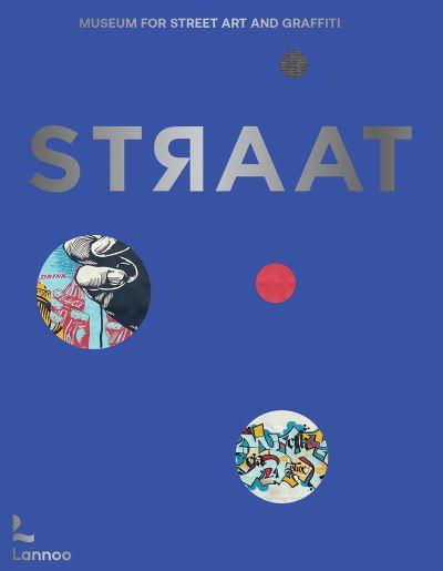 STRAAT - Museum For Street Art and Graffiti