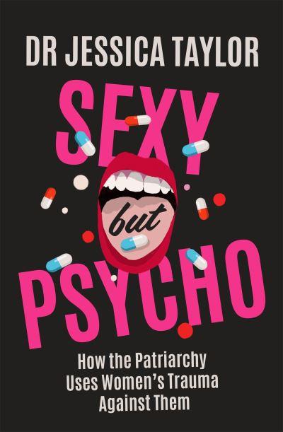 Sexy but Psycho