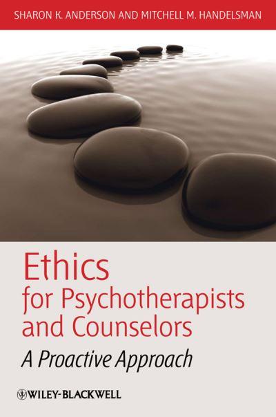 Ethics For Psychotherapists and Counselors