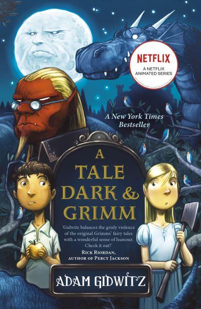 A Tale Dark & Grimm