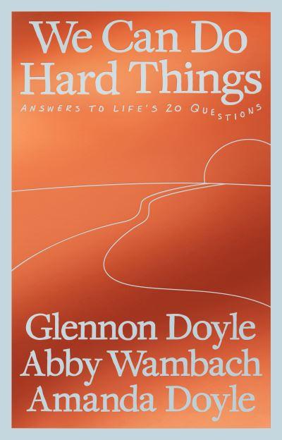 We Can Do Hard Things