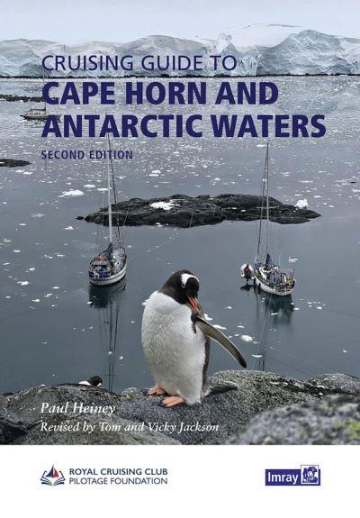 Cruising Guide To Cape Horn and Antarctic Waters