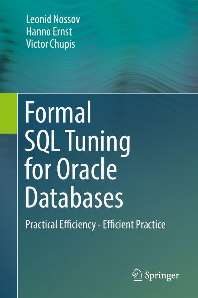 Formal SQL Tuning For Oracle Databases