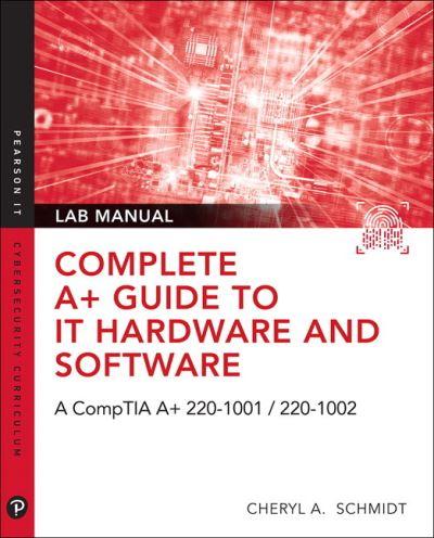 Complete A+ Guide To IT Hardware and Software Lab Manual