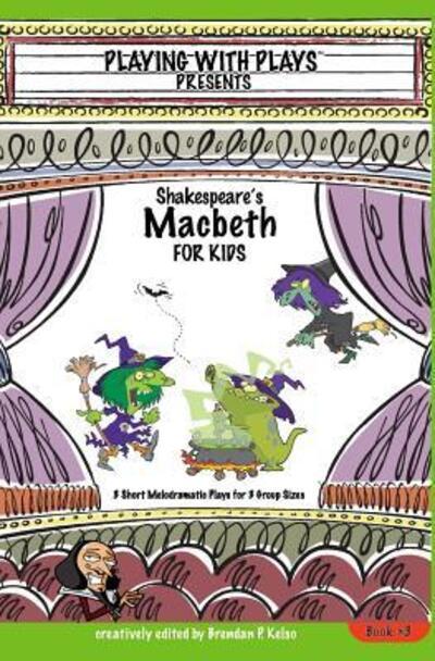 Shakespeare's Macbeth For Kids