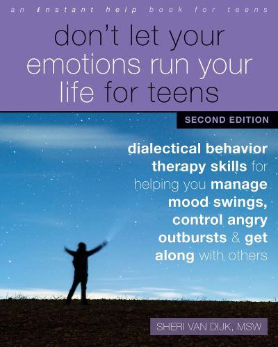 Don't Let Your Emotions Run Your Life For Teens