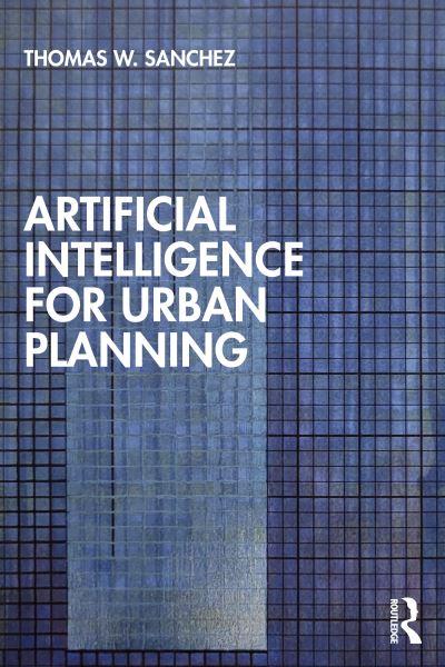 Artificial Intelligence For Urban Planning