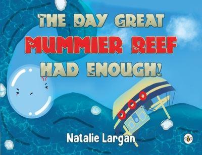 The Day Great Mommier Reef Had Enough!