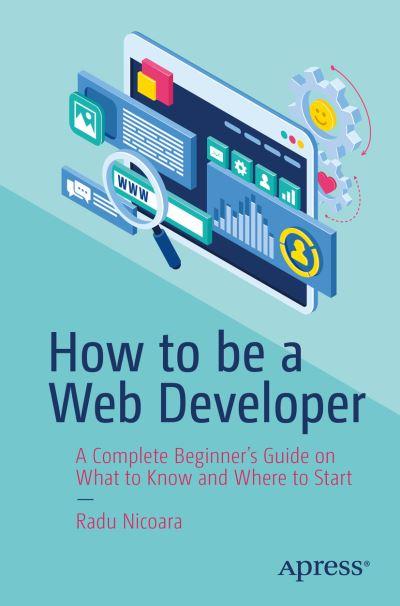 How To Be a Web Developer