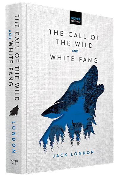 The Call of the Wild &#38; White Fang