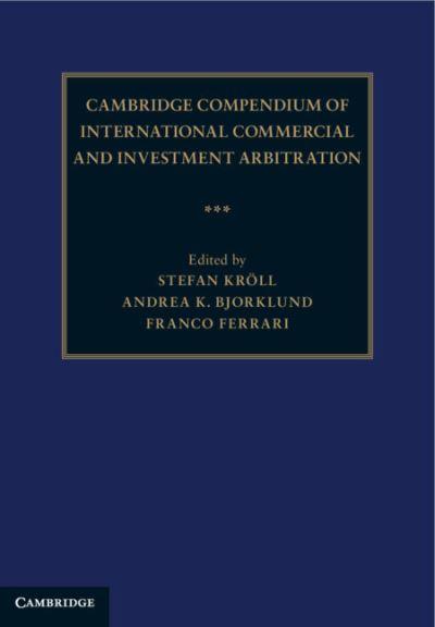 Cambridge Compendium of International Commercial and Investm