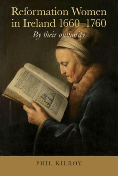 Reformation Women in Ireland, 1660-1760