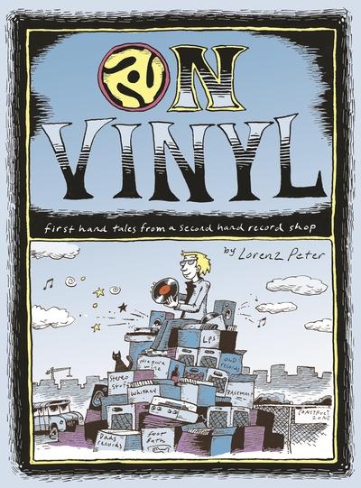 On Vinyl: First Hand Tales From a Second Hand Record Shop