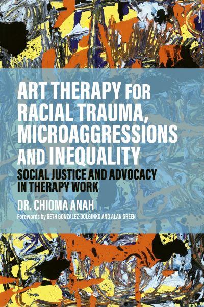 Art Therapy For Racial Trauma, Microaggressions and Inequality