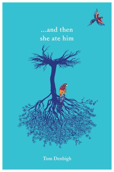... and Then She Ate Him