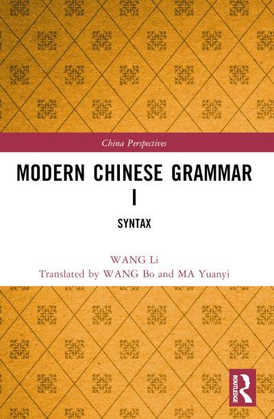 Modern Chinese Grammar. I Syntax