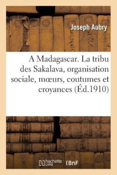 A Madagáscar. La Tribu Des Sakalava, Organisation Sociale, M