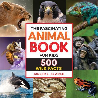 The Fascinating Animal Book For Kids