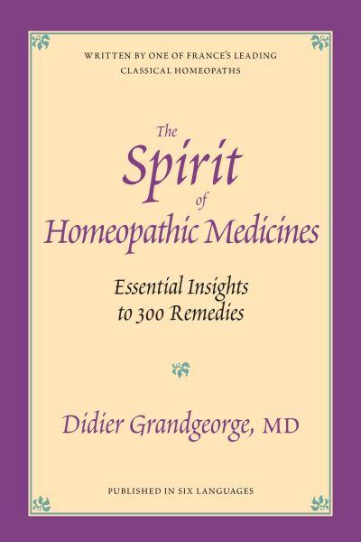 The Spirit of Homeopathic Medicines