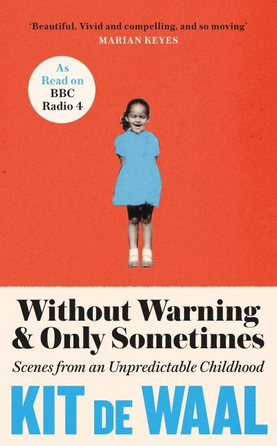 Without Warning & Only Sometimes