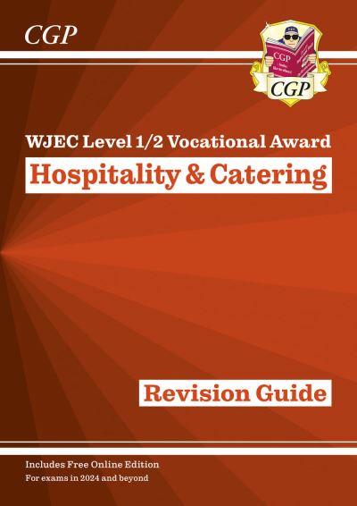 WJEC Level 1/2 Vocational Award Hospitality and Catering. Re