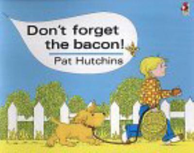 Don't Forget the Bacon!