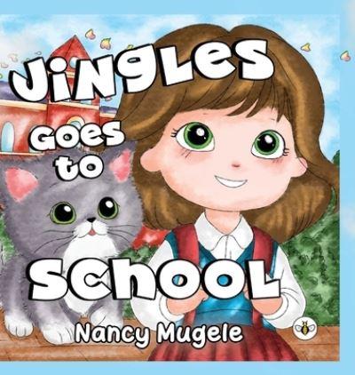 Jingles Goes To School (Hardback)