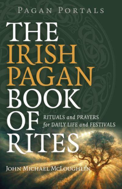 The Irish Pagan Book of Rites