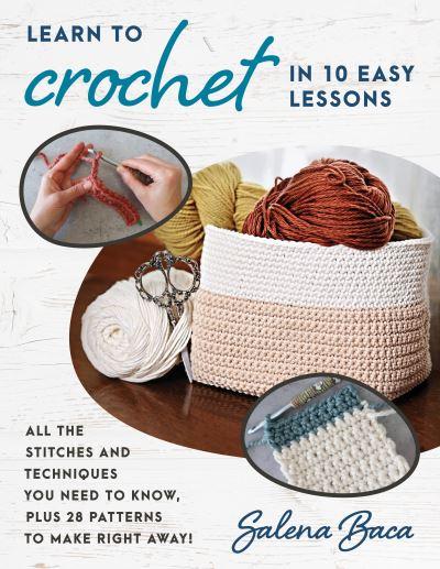 Learn To Crochet in 10 Easy Lessons
