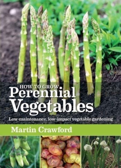 How To Grow Perennial Vegetables