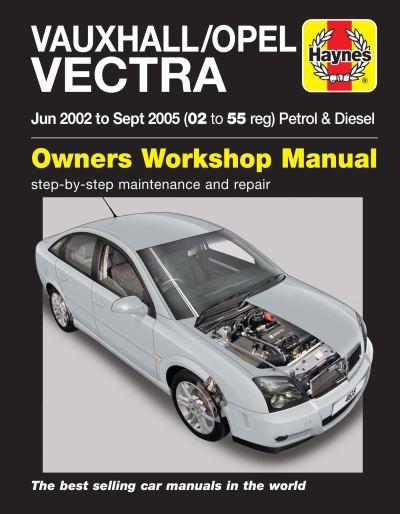 Vauxhall/Opel Vectra Petrol and Diesel Service and Repair Ma
